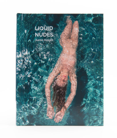 Liquid Nudes Art Photo Book by Aaron Knight